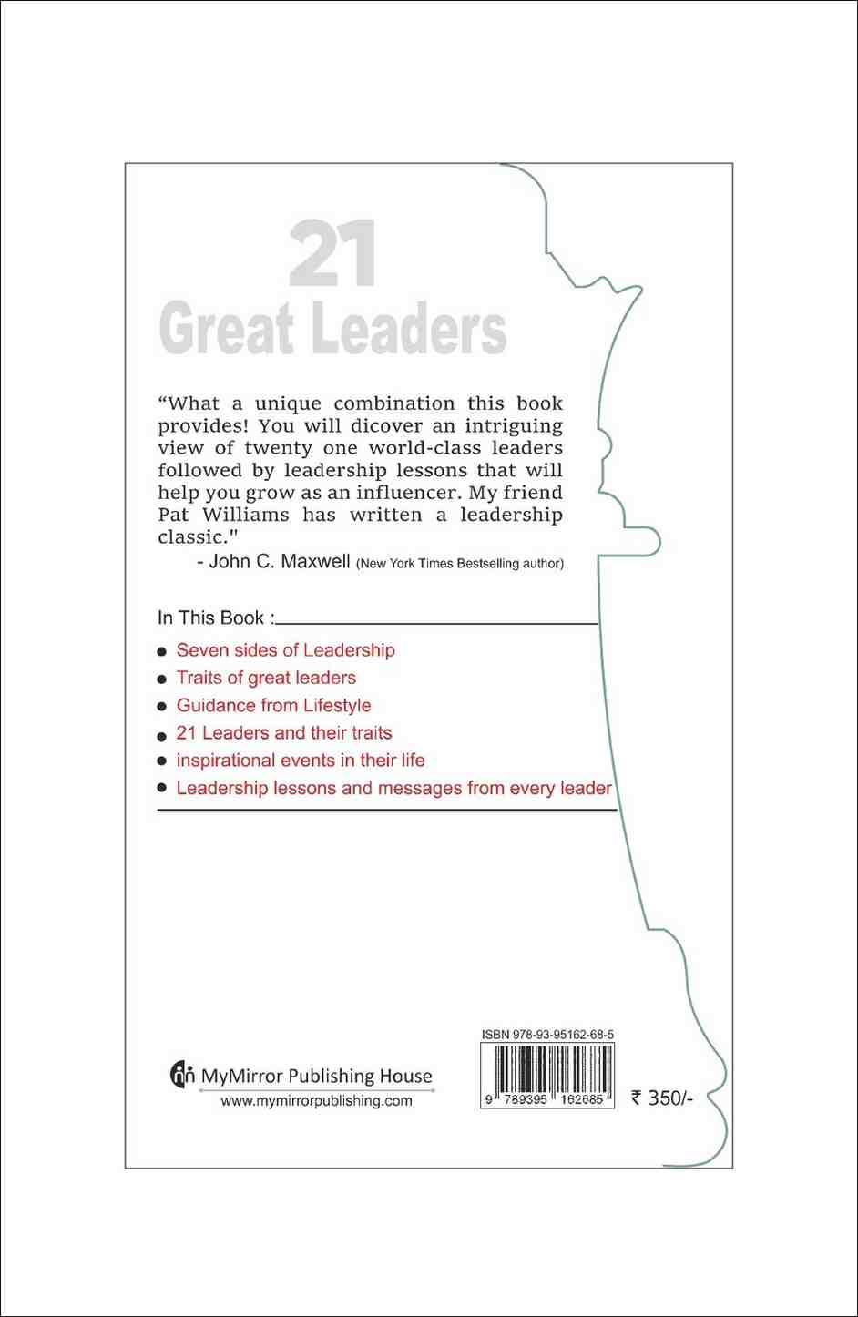 21 Great Leaders: Learn Their Lessons, Improve Your Influence