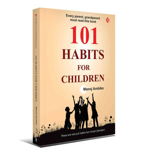 101 Habits for Children — Manoj Ambike