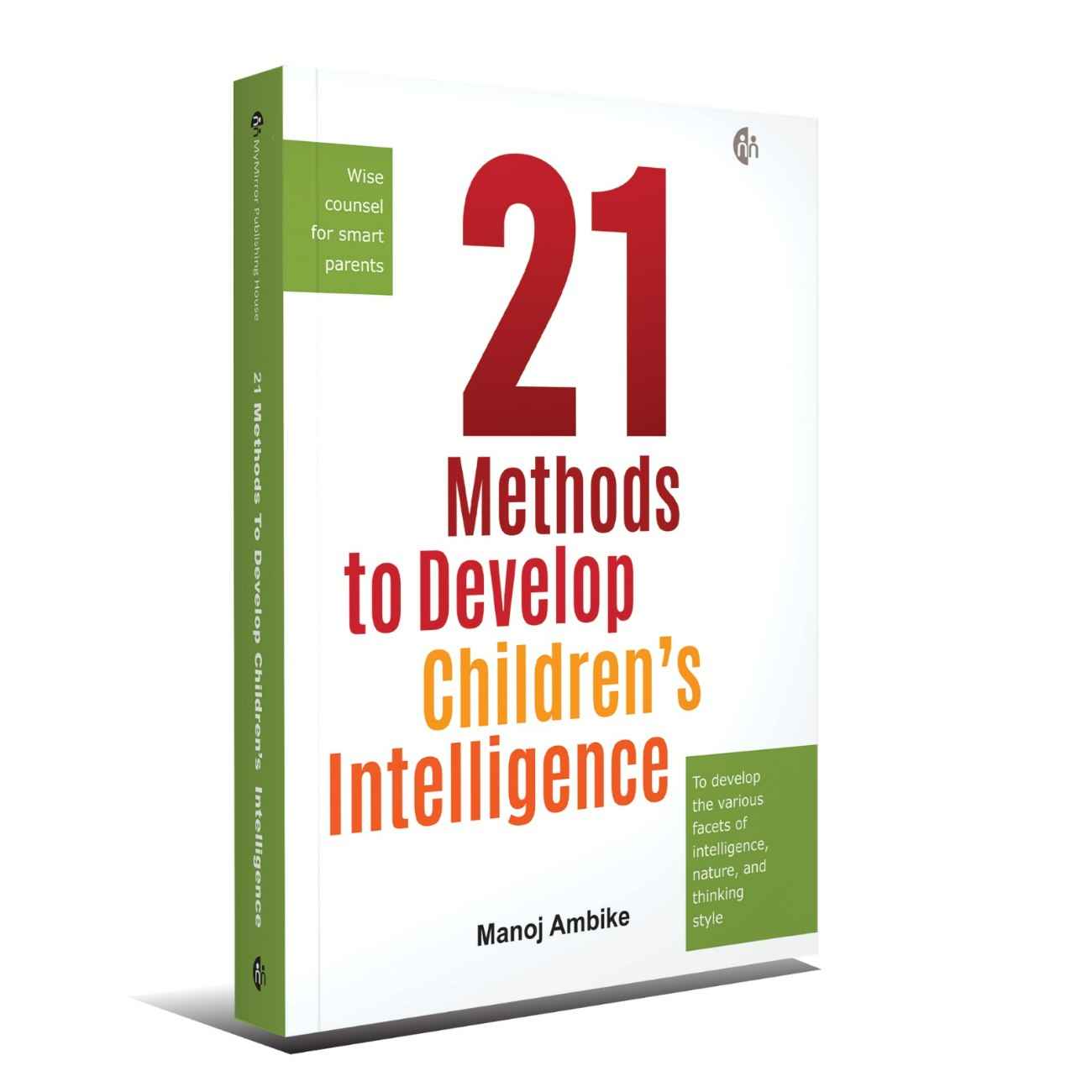 21 Methods to Develop Children’s Intelligence — Manoj Ambike